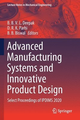 Advanced Manufacturing Systems and Innovative Product Design 1