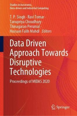 Data Driven Approach Towards Disruptive Technologies 1