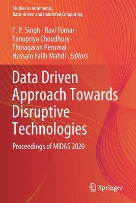 Data Driven Approach Towards Disruptive Technologies 1