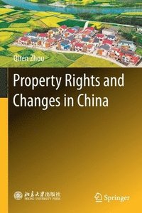 bokomslag Property Rights and Changes in China