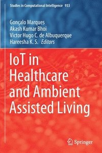 bokomslag IoT in Healthcare and Ambient Assisted Living