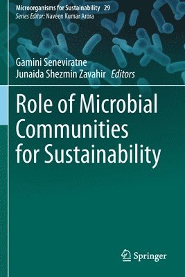 Gamini Seneviratne, Junaida Shezmin Zavahir - Role of Microbial Communities for Sustainability, Häftad