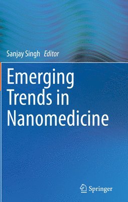 Emerging Trends in Nanomedicine 1