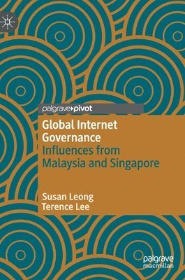 Susan Leong, Terence Lee - Global Internet Governance, Inbunden