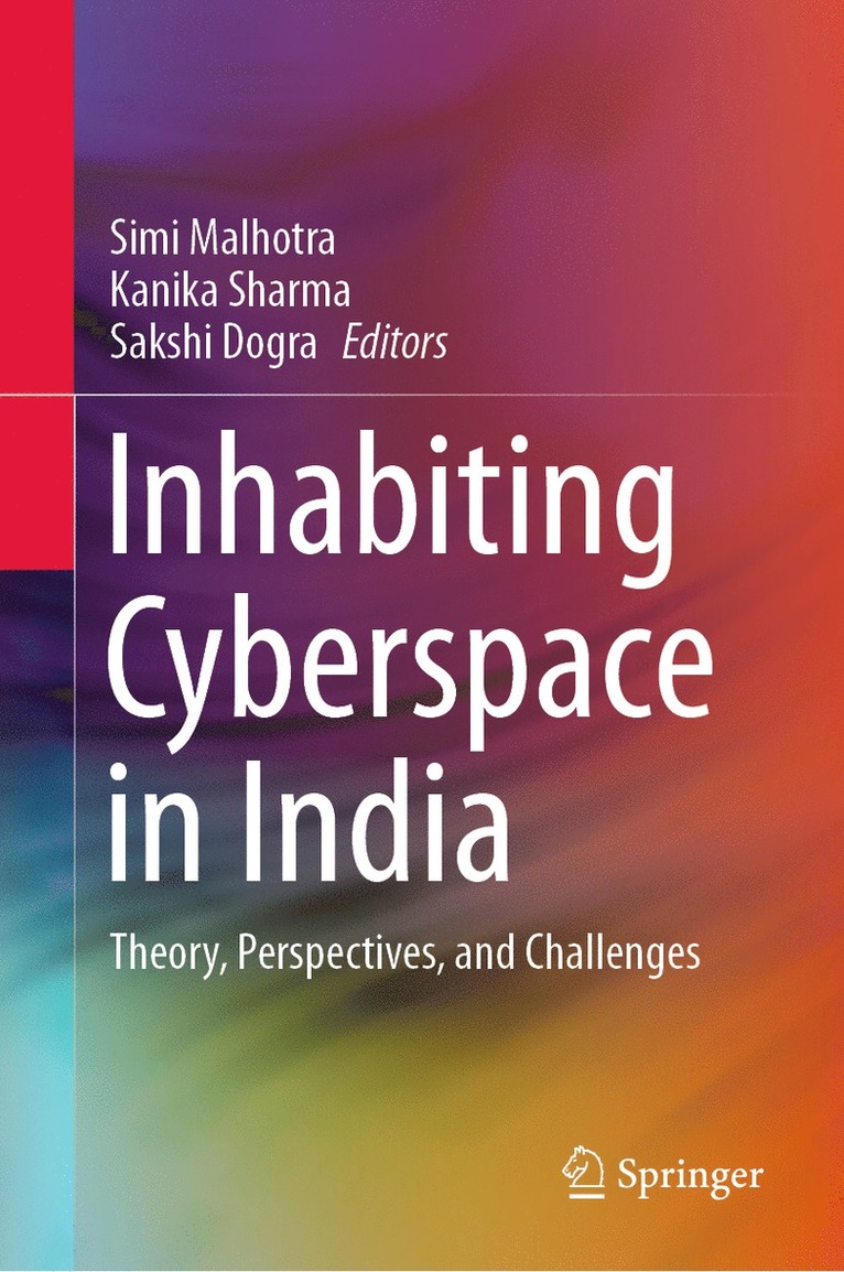 Simi Malhotra, Kanika Sharma, Sakshi Dogra - Inhabiting Cyberspace in India, Inbunden