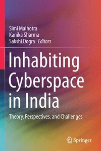 bokomslag Inhabiting Cyberspace in India