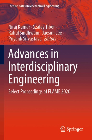 Niraj Kumar, Szalay Tibor, Rahul Sindhwani, Jaesun Lee, Priyank Srivastava - Advances in Interdisciplinary Engineering, Häftad