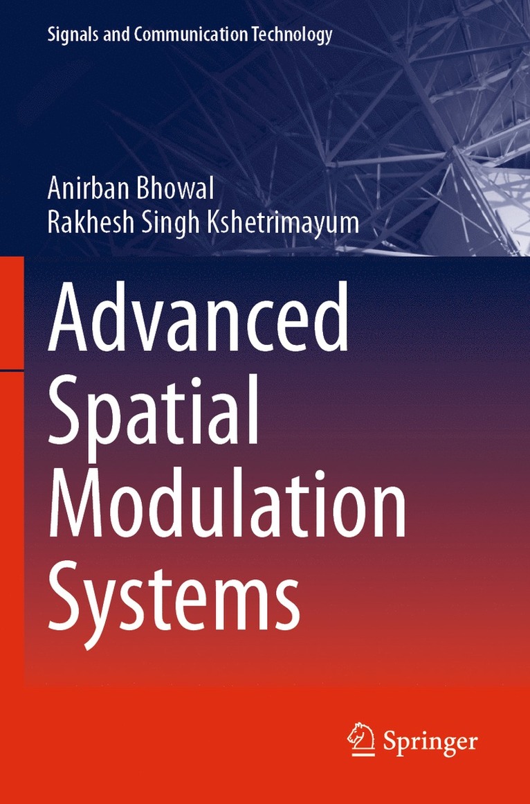 Anirban Bhowal, Rakhesh Singh Kshetrimayum - Advanced Spatial Modulation Systems, Häftad