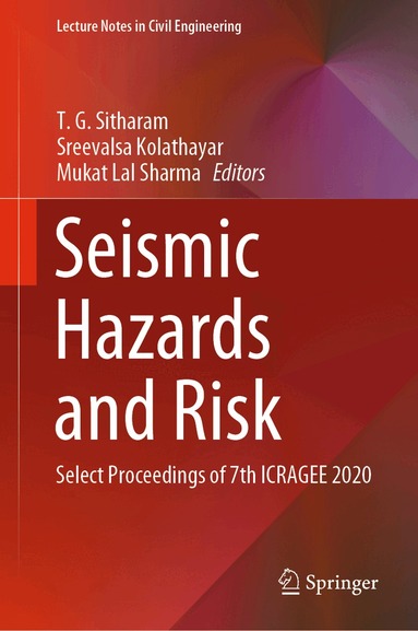 T. G. Sitharam, Sreevalsa Kolathayar, Mukat Lal Sharma - Seismic Hazards and Risk, Inbunden