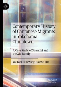 bokomslag Contemporary History of Cantonese Migrants in Yokohama Chinatown