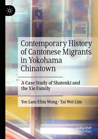 bokomslag Contemporary History of Cantonese Migrants in Yokohama Chinatown