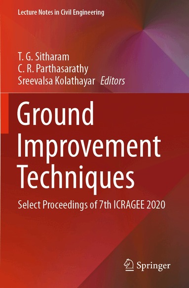 T. G. Sitharam, C. R. Parthasarathy, Sreevalsa Kolathayar - Ground Improvement Techniques, Häftad