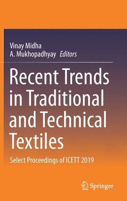 Recent Trends in Traditional and Technical Textiles 1