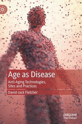 bokomslag Age as Disease
