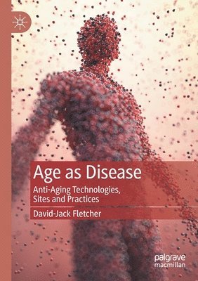 bokomslag Age as Disease