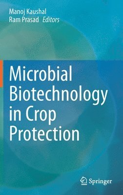 bokomslag Microbial Biotechnology in Crop Protection