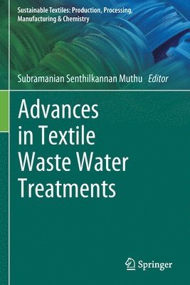 Advances in Textile Waste Water Treatments 1