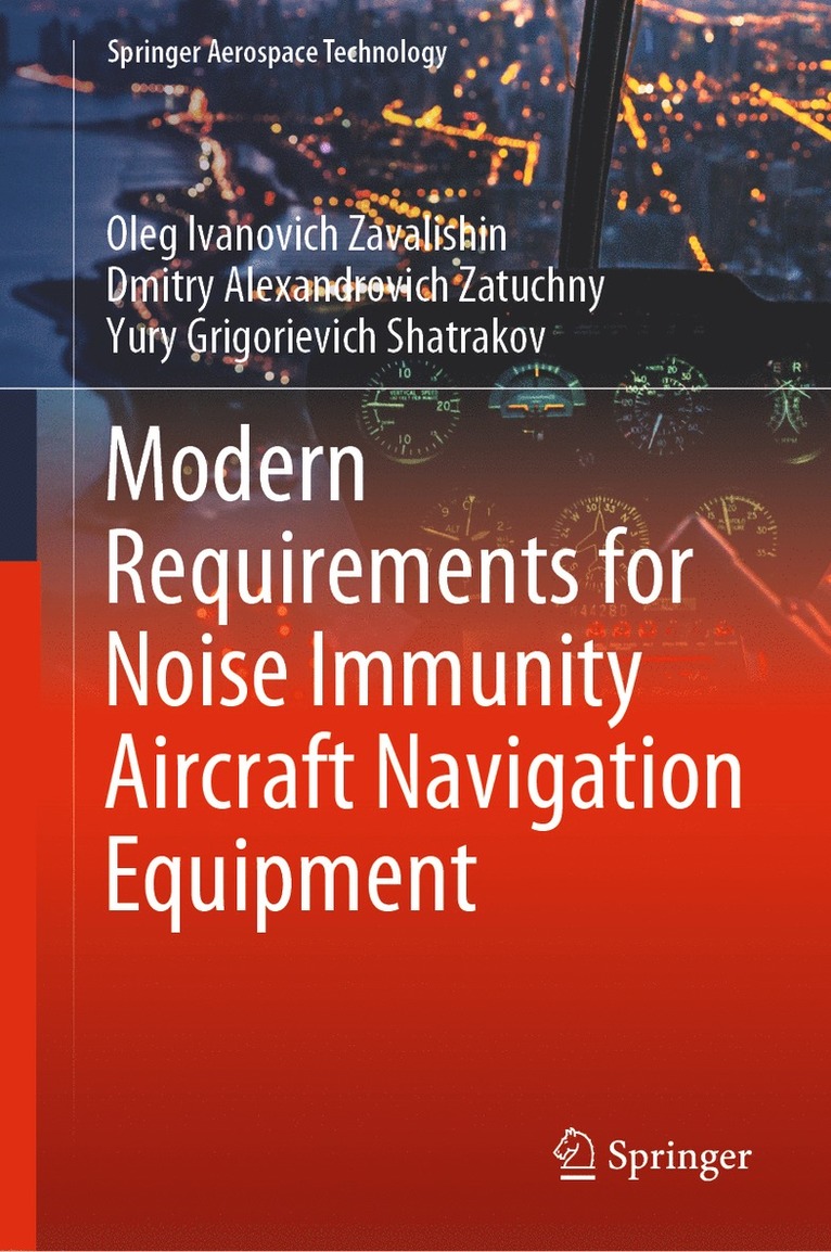 Modern Requirements for Noise Immunity Aircraft Navigation Equipment 1