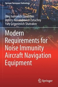 bokomslag Modern Requirements for Noise Immunity Aircraft Navigation Equipment