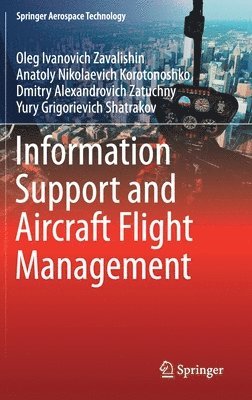 Information Support and Aircraft Flight Management 1