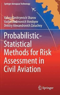 bokomslag Probabilistic-Statistical Methods for Risk Assessment in Civil Aviation