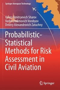 bokomslag Probabilistic-Statistical Methods for Risk Assessment in Civil Aviation