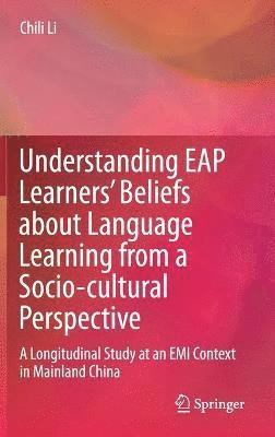 Understanding EAP Learners Beliefs about Language Learning from a Socio-cultural Perspective 1