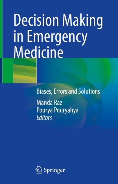 Manda Raz, Pourya Pouryahya - Decision Making in Emergency Medicine, Inbunden