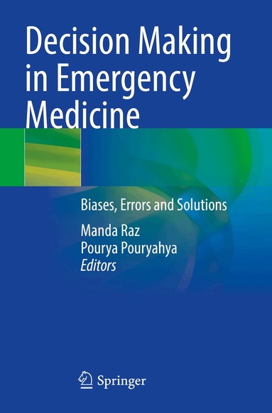 Manda Raz, Pourya Pouryahya - Decision Making in Emergency Medicine, Häftad