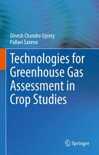 bokomslag Technologies for Green House Gas Assessment in Crop Studies