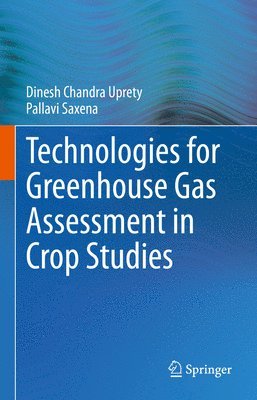 bokomslag Technologies for Green House Gas Assessment in Crop Studies