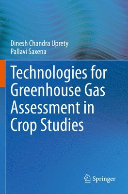 bokomslag Technologies for Green House Gas Assessment in Crop Studies