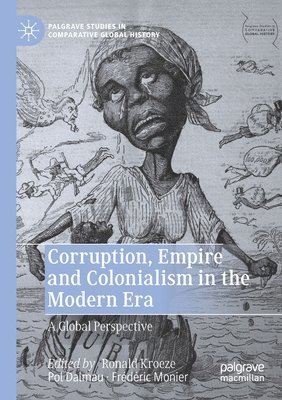 Corruption, Empire and Colonialism in the Modern Era 1