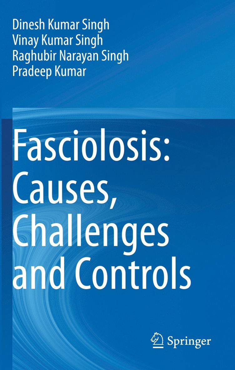 Fasciolosis: Causes, Challenges and Controls 1