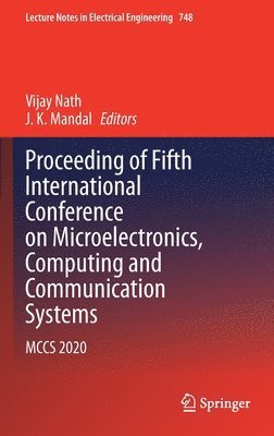 bokomslag Proceeding of Fifth International Conference on Microelectronics, Computing and Communication Systems