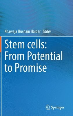 Stem cells: From Potential to Promise 1