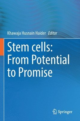 Stem cells: From Potential to Promise 1