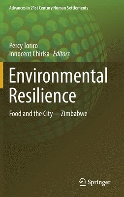 Percy Toriro, Innocent Chirisa - Environmental Resilience, Inbunden