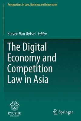 bokomslag The Digital Economy and Competition Law in Asia