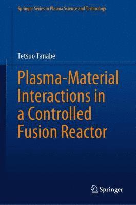 Plasma-Material Interactions in a Controlled Fusion Reactor 1