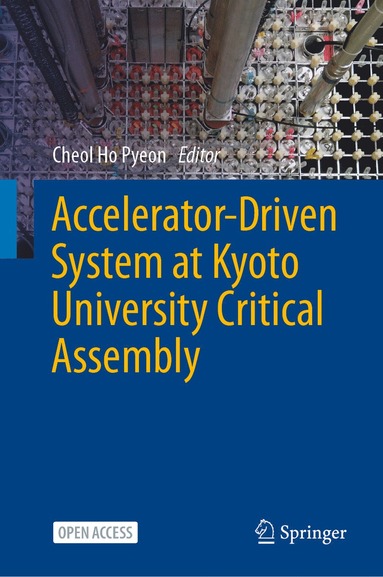 bokomslag Accelerator-Driven System at Kyoto University Critical Assembly