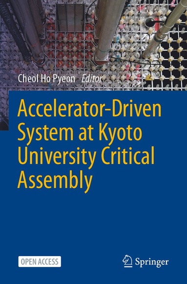 bokomslag Accelerator-Driven System at Kyoto University Critical Assembly