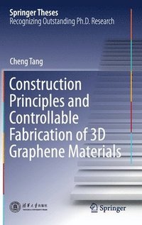 bokomslag Construction Principles and Controllable Fabrication of 3D Graphene Materials
