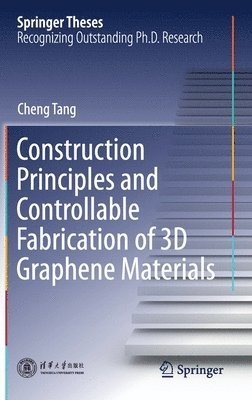 bokomslag Construction Principles and Controllable Fabrication of 3D Graphene Materials