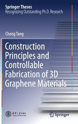 Construction Principles and Controllable Fabrication of 3D Graphene Materials 1