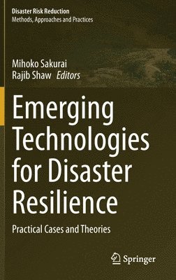Emerging Technologies for Disaster Resilience 1