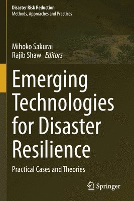 Emerging Technologies for Disaster Resilience 1