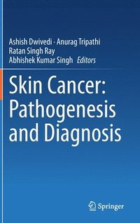 bokomslag Skin Cancer: Pathogenesis and Diagnosis