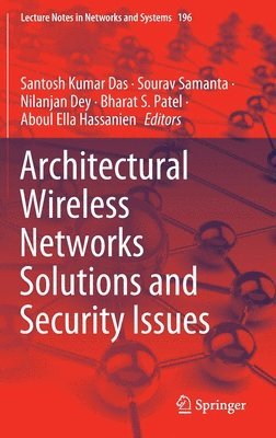 bokomslag Architectural Wireless Networks Solutions and Security Issues