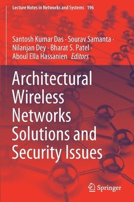 bokomslag Architectural Wireless Networks Solutions and Security Issues